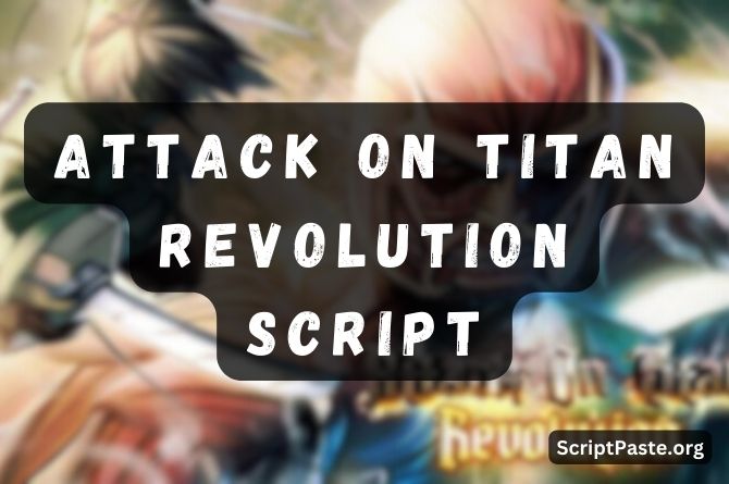 Attack on Titan Revolution Script