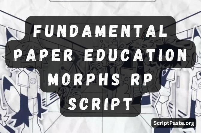 Fundamental Paper Education Morphs RP Script