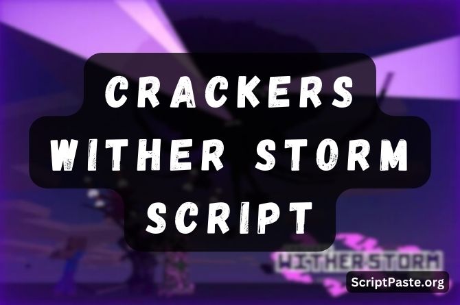 Crackers Wither Storm Script