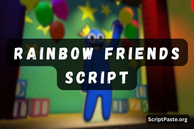 Rainbow Friends Script