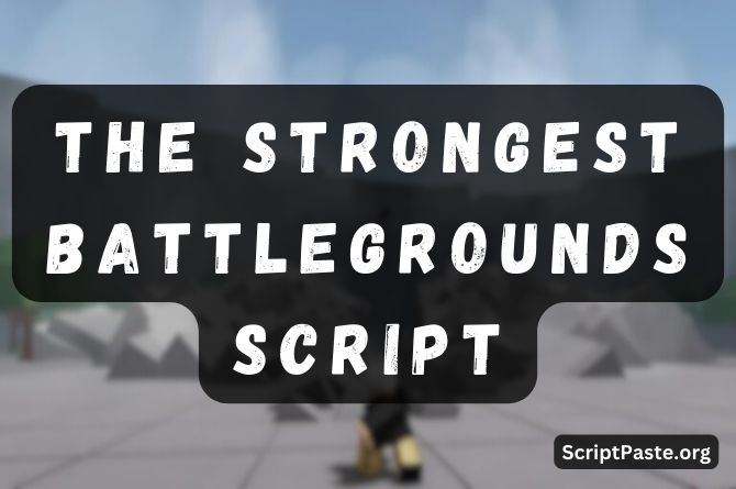 The Strongest Battlegrounds Script