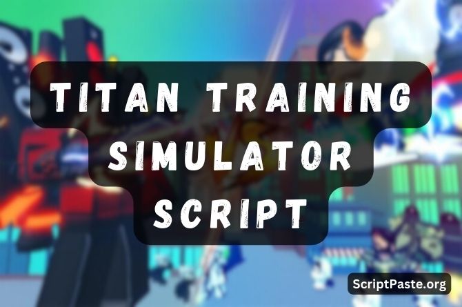 Titan Training Simulator Script