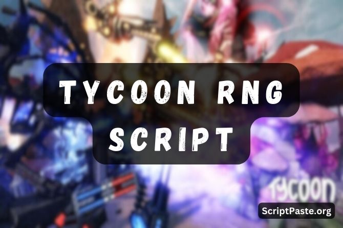 Tycoon RNG Script