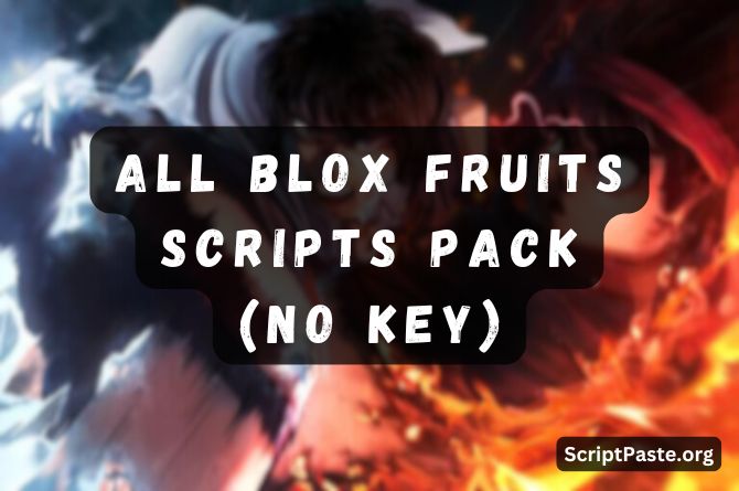 All Blox Fruits Scripts Pack