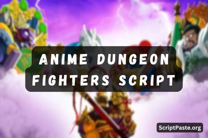 Anime Dungeon Fighters Script