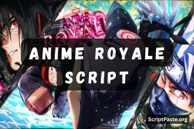 Anime Royale Script