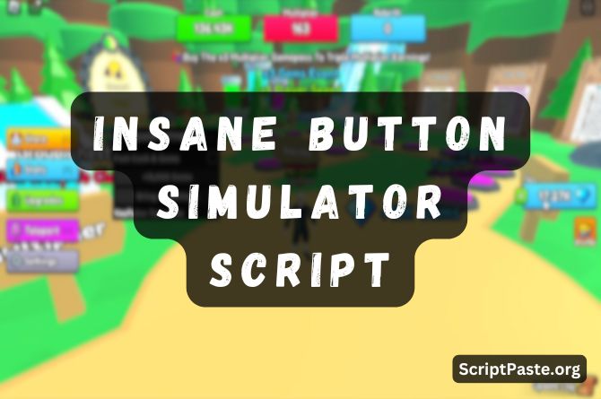 Insane Button Simulator Script