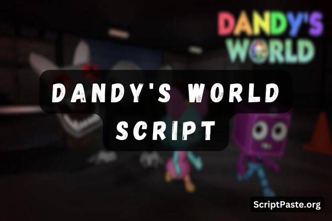 Dandy's World Script