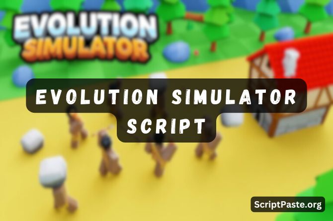 Evolution Simulator Script