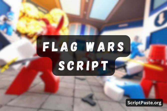 Flag Wars Script