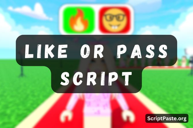 Like or Pass Script